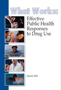 What Works: Effective Public Health Responses to Drug Use