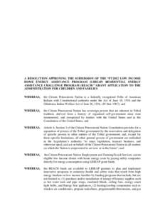 A RESOLUTION APPROVING THE SUBMISSION OF THE “FY2012 LOW INCOME HOME ENERGY ASSISTANCE PROGRAM (LIHEAP) RESIDENTIAL ENERGY ASSISTANCE CHALLENGE PROGRAM (REACH)” GRANT APPLICATION TO THE ADMINISTRATION FOR CHILDREN AN