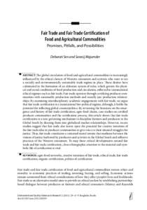 䡲䡲䡲 Fair Trade and Fair Trade Certification of Food and Agricultural Commodities Promises, Pitfalls, and Possibilities Debarati Sen and Sarasij Majumder