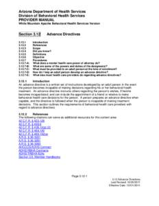 Medical ethics / Psychiatry / Legal documents / Euthanasia / Medical law / Advance health care directive / Power of attorney / Arizona Health Care Cost Containment System / Mental disorder / Medicine / Health / Healthcare law