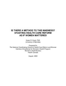 Is There a Method to This Madness: Studying Health Care Reform