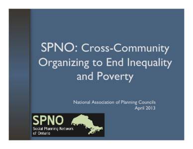 Microsoft PowerPoint, Joey Edwardh--SPNO Cross-Community Organizing to End Inequality and Poverty.ppt [Compatibility Mod