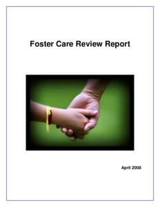 Foster Care Review Report  April 2008 TABLE OF CONTENTS 1.
