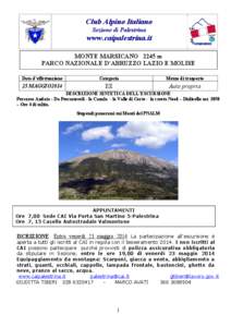 Club Alpino Italiano Sezione di Palestrina www.caipalestrina.it MONTE MARSICANO 2245 m PARCO NAZIONALE D’ABRUZZO LAZIO E MOLISE