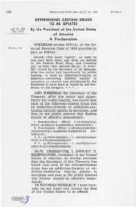 C82  PROCLAMATION 3362—JULY 29, 1960 DETERMINING CERTAIN DRUGS TO BE OPIATES