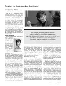 THE WHAT AND WHYS OF THE PRO BONO SURVEY Honorable Candy W. Dale United States Court District of Idaho  Late last fall, I co-authored a letter