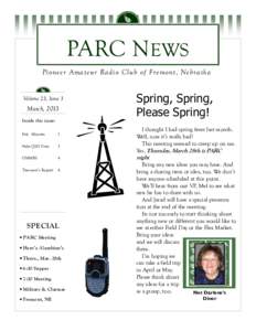 PARC NEWS Pioneer Amateur Radio Club of Fremont, Nebraska Volume 23, Issue 3  March, 2013