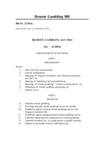Remote Gambling Bill Bill No[removed]Read the first time on 8 September[removed]REMOTE GAMBLING ACT[removed]No.