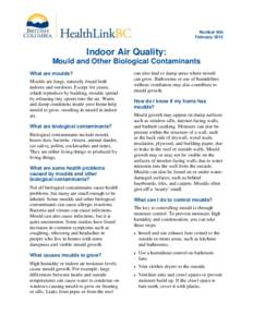 Number 65b February 2012 Indoor Air Quality: Mould and Other Biological Contaminants What are moulds?