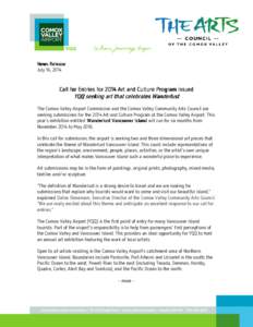News Release July 16, 2014 Call for Entries for[removed]Art and Culture Program issued