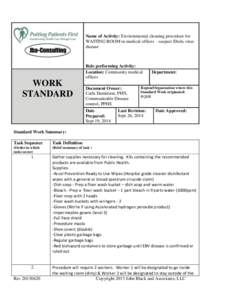 Name of Activity: Environmental cleaning procedure for WAITING ROOM in medical offices – suspect Ebola virus disease Role performing Activity: Location: Community medical