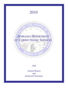 Capital punishment in the United States / Nebraska / Law enforcement in the United States / Nebraska Department of Correctional Services / United States / Nebraska State Penitentiary / Nebraska Correctional Center for Women / Tecumseh State Correctional Institution / Corrections / Nebraska Diagnostic and Evaluation Center / Oklahoma Department of Corrections