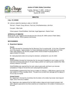 Justice & Public Safety Committee Tuesday, February 17, 2009 –10:00 a.m. Room 212 –Otsego County Building Gaylord, MIMINUTES