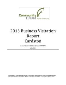 2013 Business Visitation Report Cardston James Tessier, CED Coordinator, CFABSW[removed]