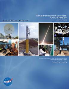 This Research Range Services Program Annual Report is dedicated to Tom Taylor, who retired in October 2009 after 34 years of service to Wallops Flight Facility. Taylor’s duties over the years have been varied, serving