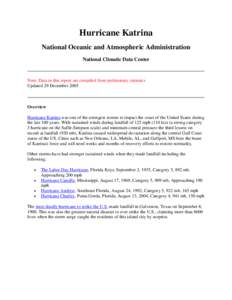 Hurricane Katrina National Oceanic and Atmospheric Administration National Climatic Data Center Note: Data in this report are compiled from preliminary statistics Updated 29 December 2005