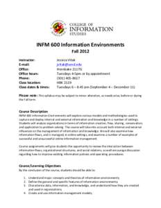    	
   INFM	
  600	
  Information	
  Environments	
   Fall	
  2012	
  