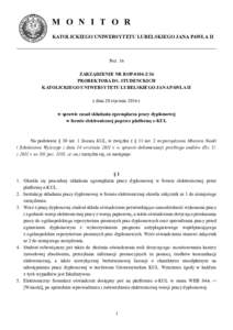 M O N I T O R KATOLICKIEGO UNIWERSYTETU LUBELSKIEGO JANA PAWŁA II Poz. 16 ZARZĄDZENIE NR ROPPROREKTORA DS. STUDENCKICH