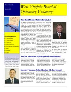 Volume 6, Issue 1 Summer 2009 West Virginia Board of Optometry Visionary Meet Board Member Matthew Berardi, O.D.