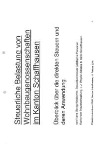 .  Präsidentenkonferenz SVW, Sektion Schaffhausen, 12. Februar 2008 von Hans Georg Neukomm, Steuerkommissärjuristische Personen Kantonale Steuerverwaltung, J.J. Wepfer-Strasse 6, 8200 Schaffhausen