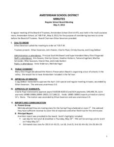    AMSTERDAM	
  SCHOOL	
  DISTRICT	
   MINUTES	
   Regular	
  School	
  Board	
  Meeting	
   May	
  9,	
  2013	
  