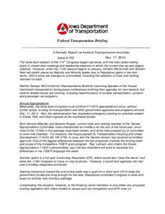 Federal Transportation Briefing A Periodic Report on Federal Transportation Activities ------------------------------------------------------------------------------Nov. 17, 2014 Issue # 152 th --------------------------