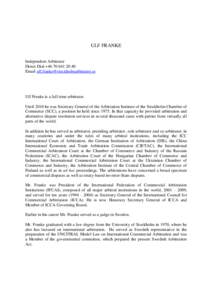 Arbitral tribunal / Alternative dispute resolution / Chamber of Commerce and Industry of the Russian Federation / Stephen M. Schwebel / Arbitration in the United States / Law / Arbitration / International arbitration