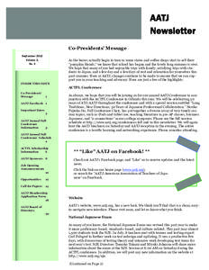 AATJ Newsletter Co-Presidents’ Message September 2013 Volume 2, No. 3