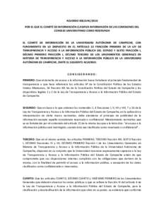 ACUERDO 002/UAC/2010 POR EL QUE EL COMITÉ DE INFORMACIÓN CLASIFICA INFORMACIÓN DE LAS COMISIONES DEL CONSEJO UNIVERSITARIO COMO RESERVADA EL COMITÉ DE INFORMACIÓN DE LA UNIVERSIDAD AUTÓNOMA DE CAMPECHE, CON FUNDAME