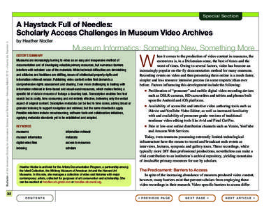 Special Section  Bulletin of the American Society for Information Science and Technology – February/March 2012 – Volume 38, Number 3 A Haystack Full of Needles: Scholarly Access Challenges in Museum Video Archives