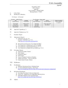 UAA Assembly Agenda November 8, 2012 1:00 - 3:30 p.m. ADM 204 Access Number: [removed]