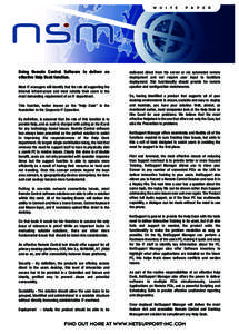 W H I T E  Using Remote Control Software to deliver an effective Help Desk function. Most IT managers will identify that the role of supporting the internal infrastructure and most notably their users is the