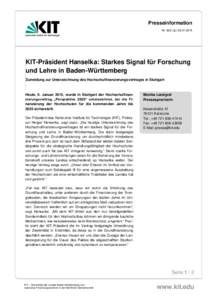 Presseinformation Nr. 002 | lg | KIT-Präsident Hanselka: Starkes Signal für Forschung und Lehre in Baden-Württemberg Zumeldung zur Unterzeichnung des Hochschulfinanzierungsvertrages in Stuttgart