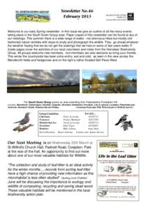 Newsletter No.46 February 2013 Welcome to our early Spring newsletter. In this issue we give an outline of all the many events taking place in the South Down Group area. Paper copies of this newsletter can be found at an