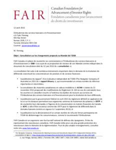 12 août 2013 Ombudsman des services bancaires et d’investissement c/o Tyler Fleming 401 Bay Street Bureau 1505, C.P. 5 Toronto (Ontario) M5H 2S6