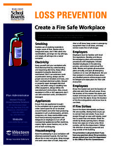 LOSS PREVENTION Create a Fire Safe Workplace In Canada, general building fires can be easily prevented and injury or loss minimized if employees follow simple fire-safety practices.  Smoking