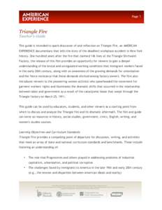 Page 1  Triangle Fire Teacher’s Guide  This guide is intended to spark discussion of and reflection on Triangle Fire, an AMERICAN