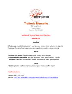 Trattoria Mercatto 220 Yonge Street Eaton Centre Toronto, ON M5H2B1  Scotiabank Toronto Waterfront Marathon