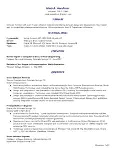 Mark A. Woodman voicemail: [removed]mark.a.woodman @ gmail . com SUMMARY Software Architect with over 15 years of server-side and client-facing software design and development. Team leader