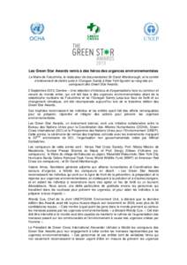 Les Green Star Awards remis à des héros des urgences environnementales Le Maire de Fukushima, le réalisateur de documentaires Sir David Attenborough, et le comité d’enlèvement de débris suite à l’Ouragan Sandy