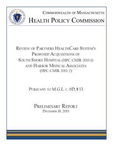 Commonwealth of Massachusetts  Health Policy Commission Review of Partners HealthCare System’s Proposed Acquisitions of
