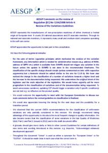 Association Européenne des Spécialités Pharmaceutiques Grand Public Association of the European Self-Medication Industry Europäischer Verband der Arzneimittel-Hersteller AESGP Comments on the review of Regulation (EC