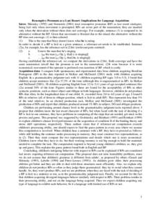 Resumptive Pronouns as a Last Resort: Implications for Language Acquisition Intro: Shlonsky[removed]and Hornstein[removed]treat resumptive pronouns (RP) as last resort strategies, being licit only when movement is preempte