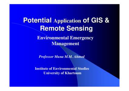 Potential Application of GIS & Remote Sensing