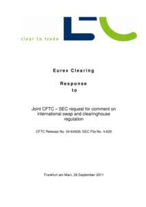 Eurex Clearing Response to Joint CFTC – SEC request for comment on international swap and clearinghouse