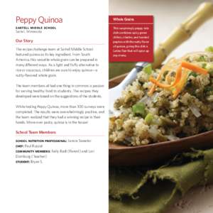 Peppy Quinoa sartell middle school Sartell, Minnesota Our Story The recipe challenge team at Sartell Middle School