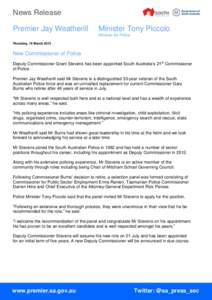 News Release Premier Jay Weatherill Minister Tony Piccolo Minister for Police