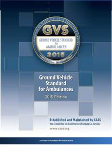 CAAS GVSCommission on Accreditation of Ambulance Services CAAS GVS 2015