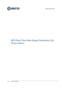 January 2016 version  MTS Real-Time Data Usage Declaration (for Direct Users)  1 of 11