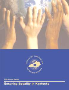 2001 Annual Report  Ensuring Equality In Kentucky TABLE OF CONTENTS DISCRIMINATION